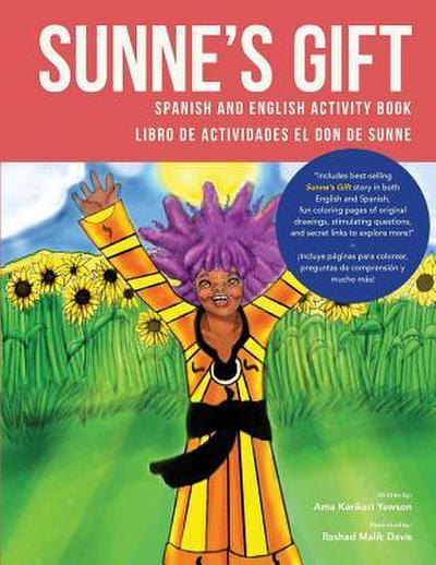 Sunne’s Gift Spanish and English Activity Book: Libro de Actividades El Don de Sunne