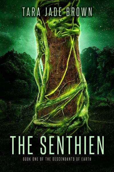 The Senthien (Descendants of Earth, #1)