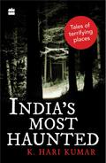 India’s Most Haunted