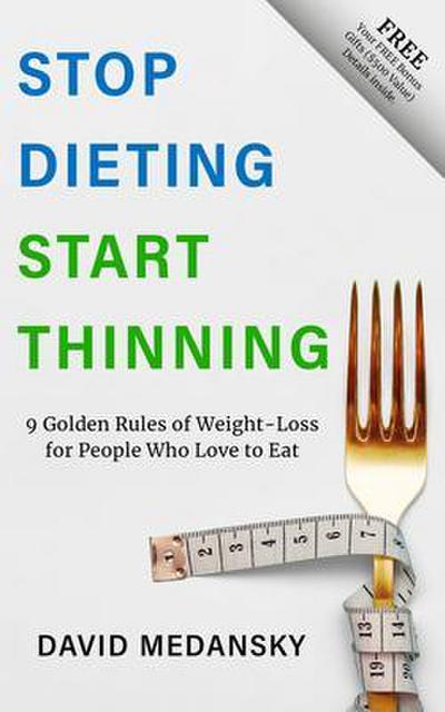 Stop Dieting Start Thinning