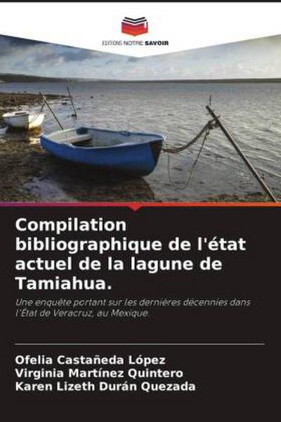 Compilation bibliographique de l’état actuel de la lagune de Tamiahua.