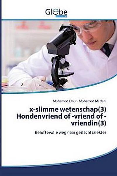 x-slimme wetenschap(3) Hondenvriend of -vriend of -vriendin(3)