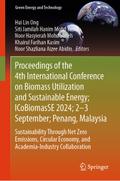 Proceedings of the 4th International Conference on Biomass Utilization and Sustainable Energy; ICoBiomasSE 2024; 2–3 September; Penang, Malaysia