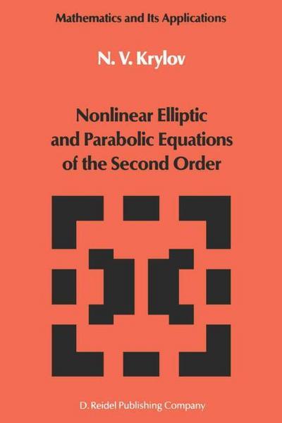 Nonlinear Elliptic and Parabolic Equations of the Second Order