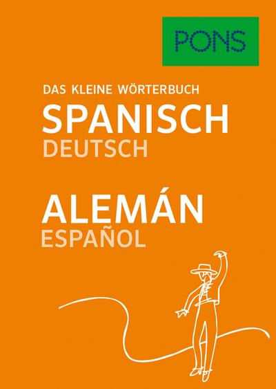 PONS Das kleine Wörterbuch Spanisch: Spanisch-Deutsch / Deutsch-Spanisch