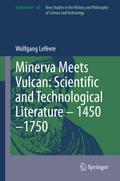 Minerva Meets Vulcan: Scientific and Technological Literature - 1450-1750