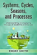 Systems, Cycles, Seasons, & Processes