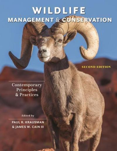 Wildlife Management and Conservation: Contemporary Principles and Practices