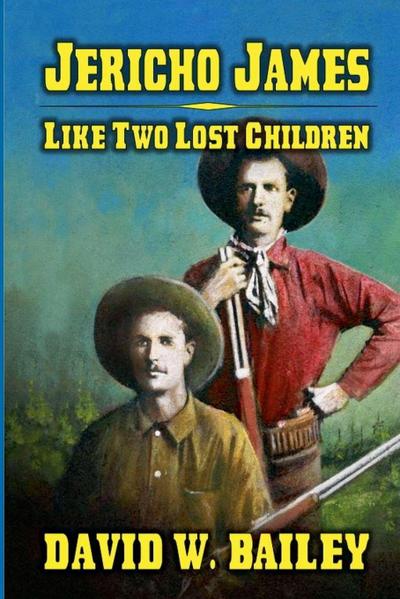 Jericho James - Like Two Lost Children