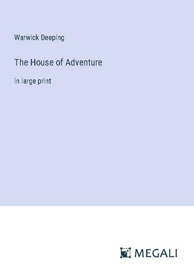 The House of Adventure