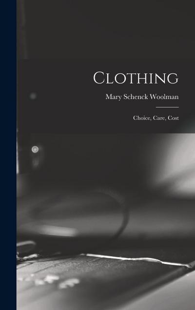 Clothing: Choice, Care, Cost