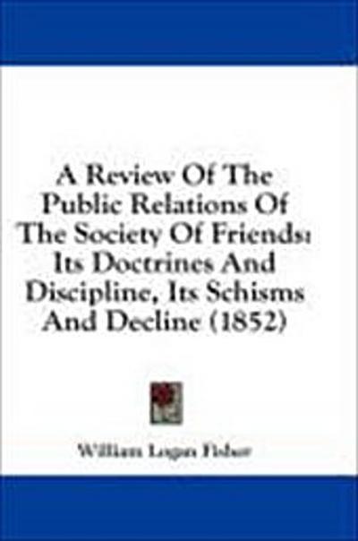 A Review Of The Public Relations Of The Society Of Friends