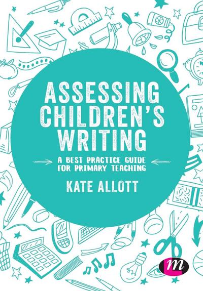 Assessing Children’s Writing