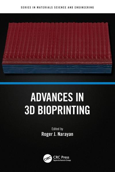 Advances in 3D Bioprinting
