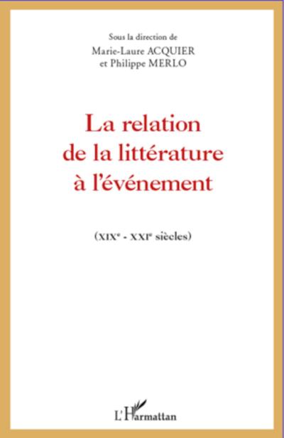 La relation de la littérature à l’événement