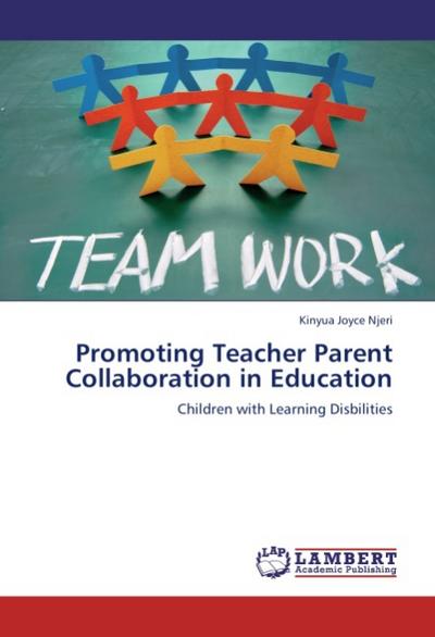 Promoting Teacher Parent Collaboration in Education