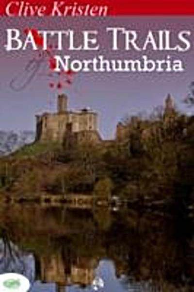 Battle Trails of Northumbria