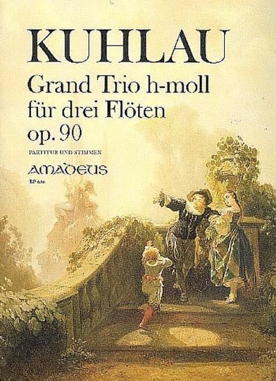 Grand Trio h-moll op.90für 3 Flöten