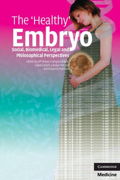 The ’Healthy’ Embryo