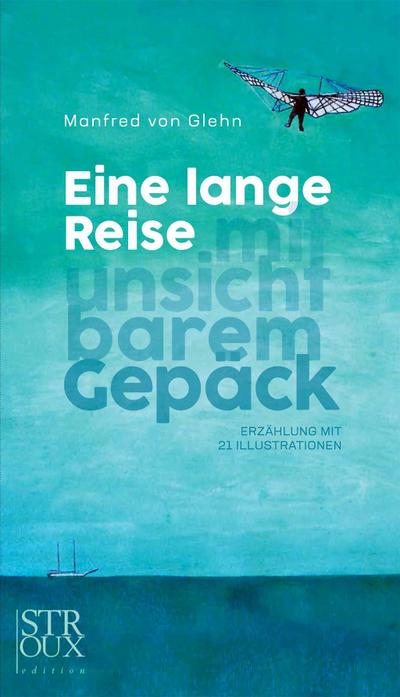 Eine lange Reise mit unsichtbarem Gepäck