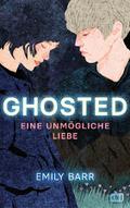 Ghosted - Eine unmögliche Liebe