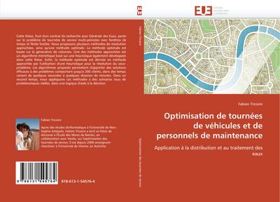 Optimisation de tournées de véhicules et de personnels de maintenance - Fabien Tricoire