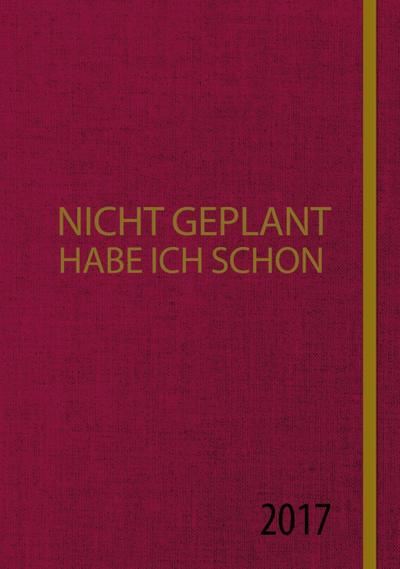 Nicht geplant habe ich schon