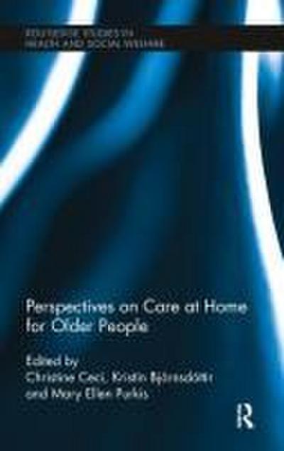 Perspectives on Care at Home for Older People