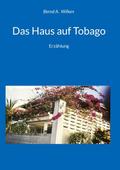 Das Haus auf Tobago