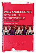 Wes Anderson’s Symbolic Storyworld