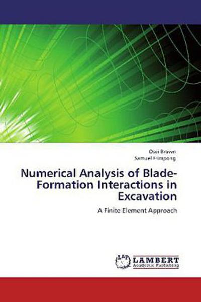 Numerical Analysis of Blade-Formation Interactions in Excavation