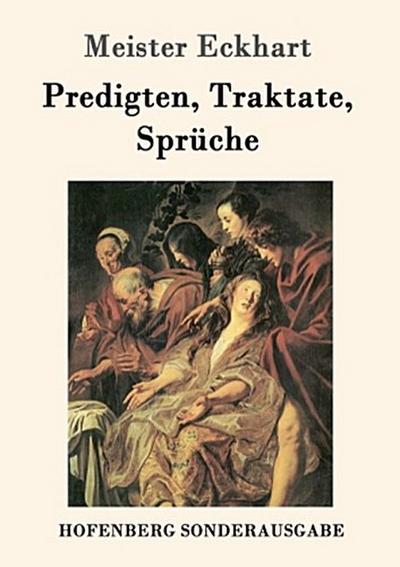 Predigten, Traktate, Sprüche