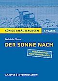 Der Sonne nach von Gabriele Clima. Königs Erläuterungen Spezial