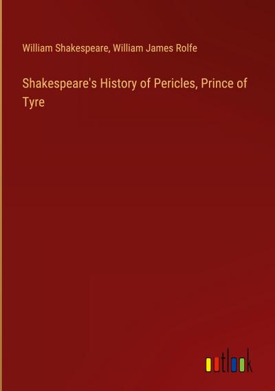 Shakespeare’s History of Pericles, Prince of Tyre