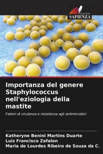 Importanza del genere Staphylococcus nell’eziologia della mastite