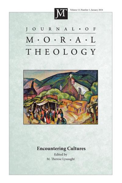Journal of Moral Theology, Volume 13, Issue 1