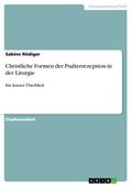 Christliche Formen der Psalterrezeption in der Liturgie