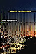 The Politics of Mass Digitization