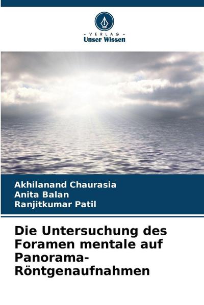 Die Untersuchung des Foramen mentale auf Panorama-Röntgenaufnahmen