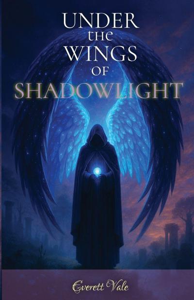 Under the Wings of Shadowlight