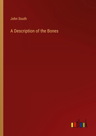 A Description of the Bones