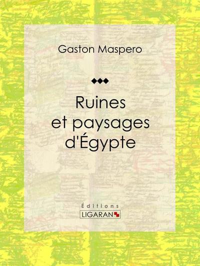 Ruines et paysages d’Égypte