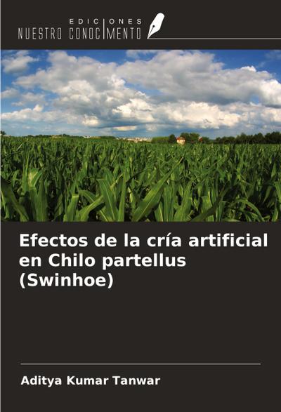 Efectos de la cría artificial en Chilo partellus (Swinhoe)