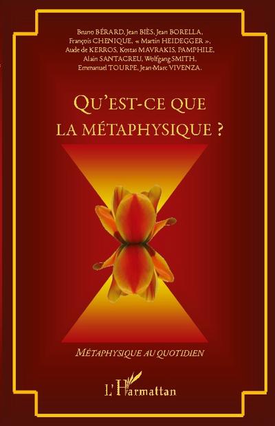 Qu’est-ce que la métaphysique ?