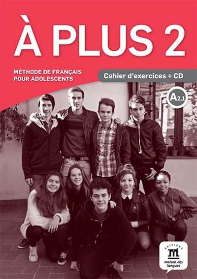A plus 2 - Cahier d’exercices + audio MP3. A2