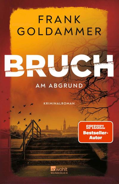 Bruch: Am Abgrund