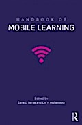 Handbook of Mobile Learning