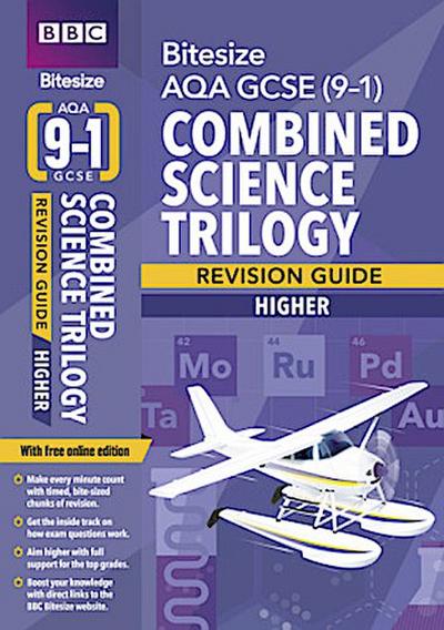 BBC Bitesize AQA GCSE Combined Science Trilogy (Higher) Revision Guide incl. online edition - for 2026, 2027 exams