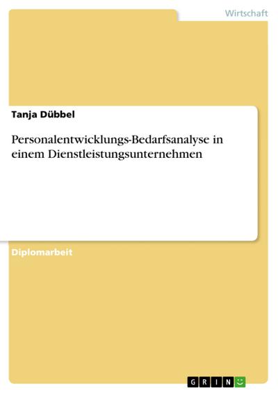 Personalentwicklungs-Bedarfsanalyse in einem Dienstleistungsunternehmen