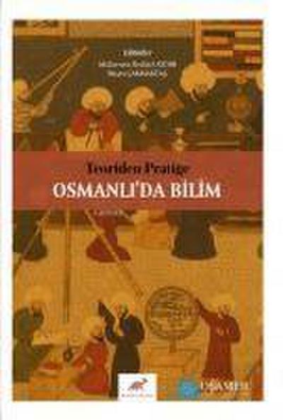 Teoriden Pratige Osmanlida Bilim